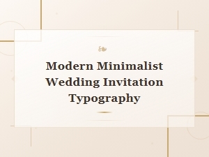 Modern Minimalist Wedding Invitation Typography for Elegant Celebrations