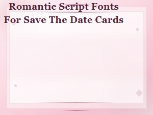 Best Romantic Script Fonts for Save the Date Cards